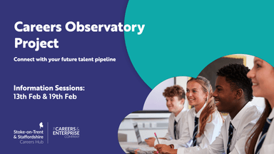 Stoke-on-Trent & Staffordshire Careers Hub - Careers Observatory Project